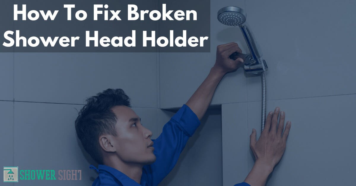 how-to-fix-broken-shower-head-holder-do-this-shower-sight